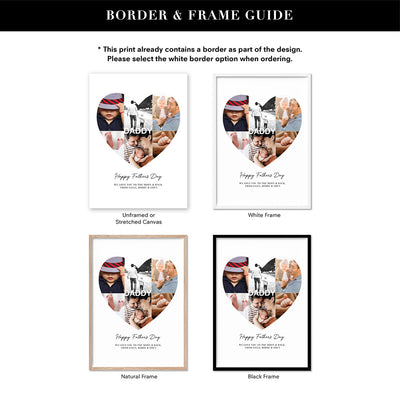 Custom Fathers Day Heart Photo Collage - Art Print, Poster, Stretched Canvas or Framed Wall Art, Showing White , Black, Natural Frame Colours, No Frame (Unframed) or Stretched Canvas, and With or Without White Borders