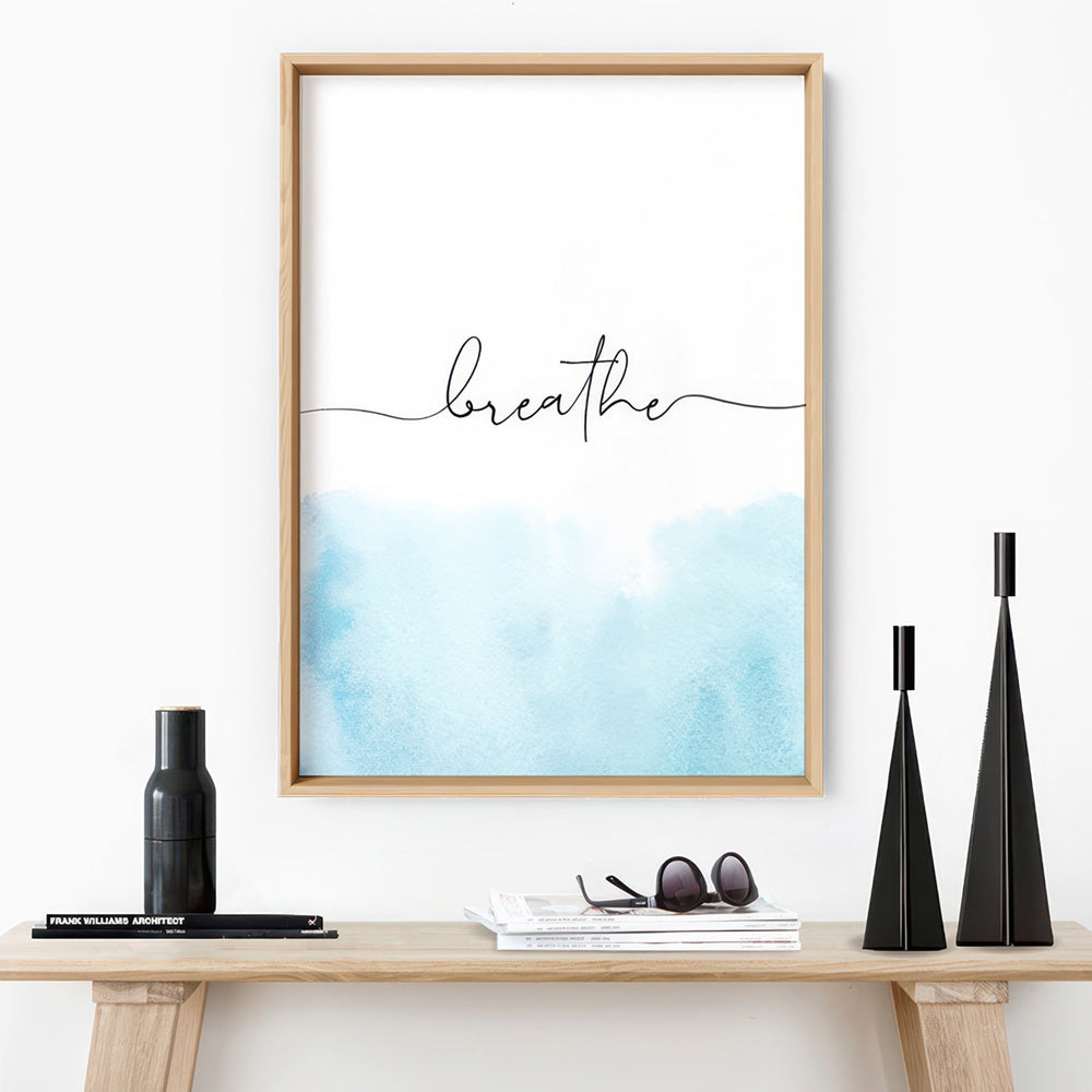 Breathe - Art Print, Poster, Stretched Canvas or Framed Wall Art Prints, shown framed in a room